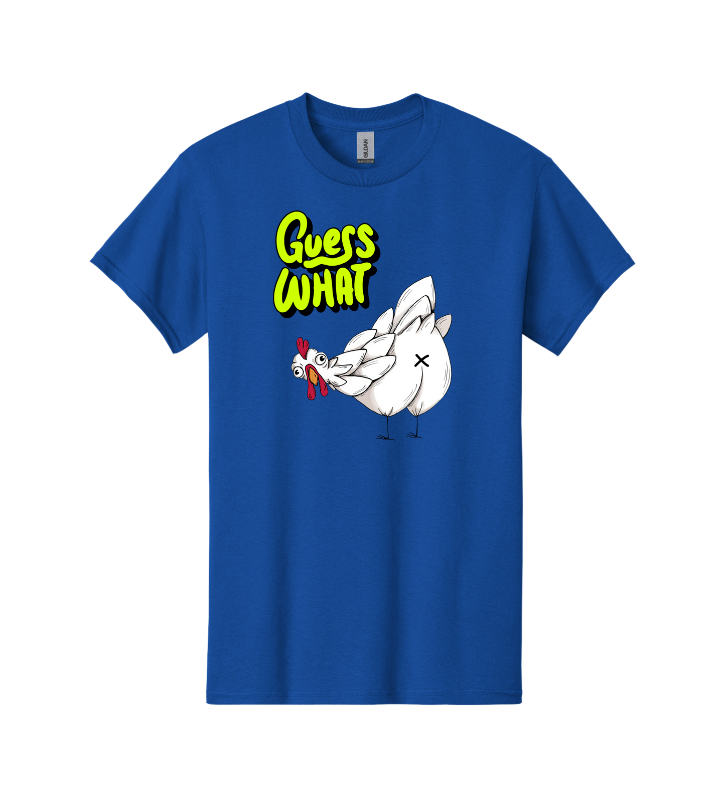 Our Original Guess What? Chicken butt!! Tee