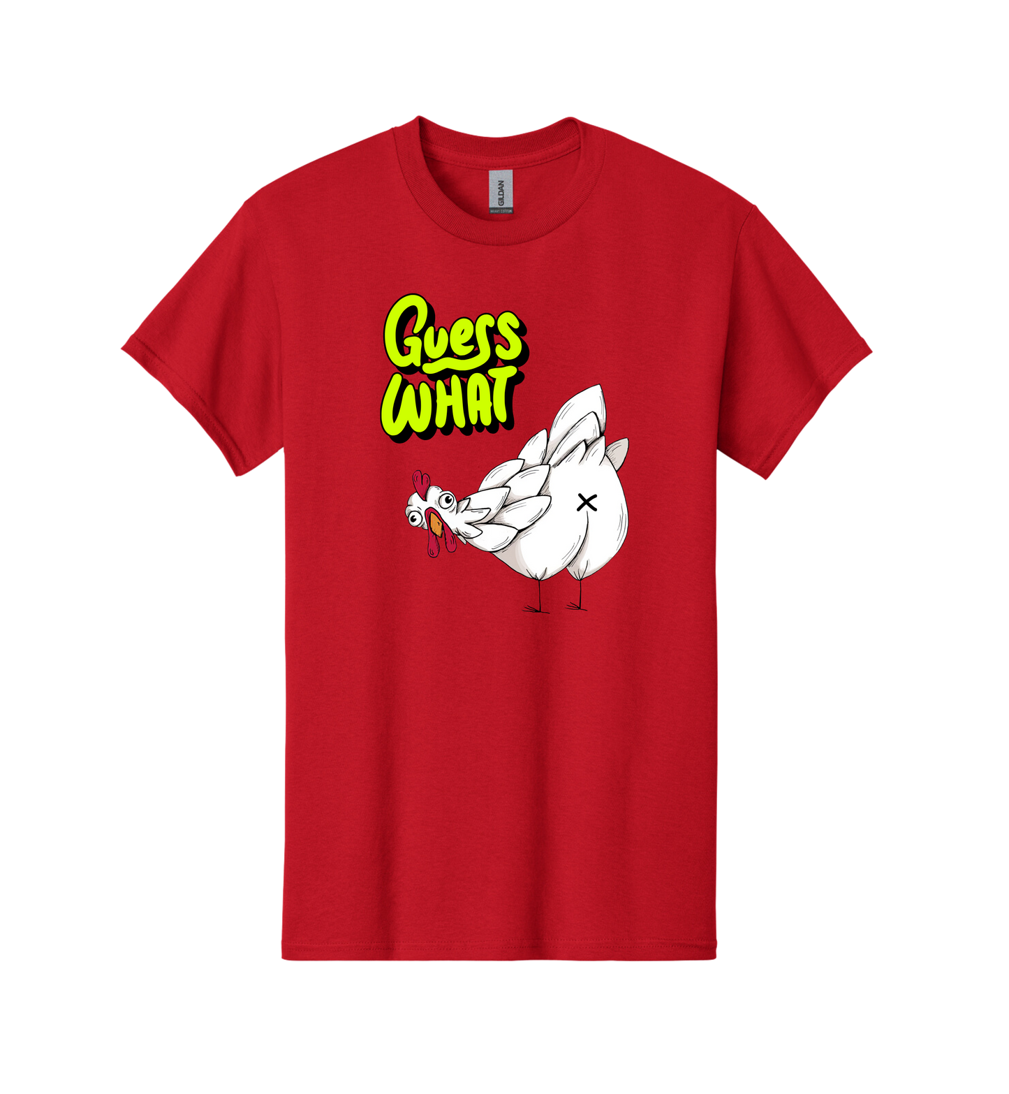 Our Original Guess What? Chicken butt!! Tee