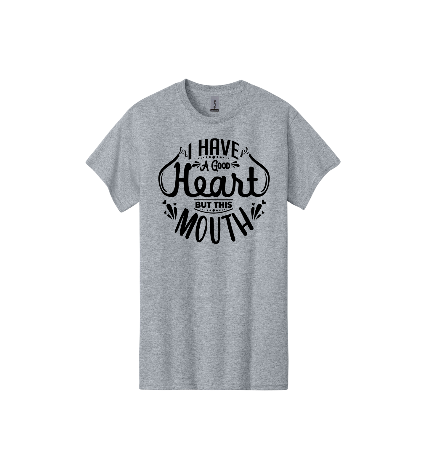 I have a good heart but ... This Mouth Tee