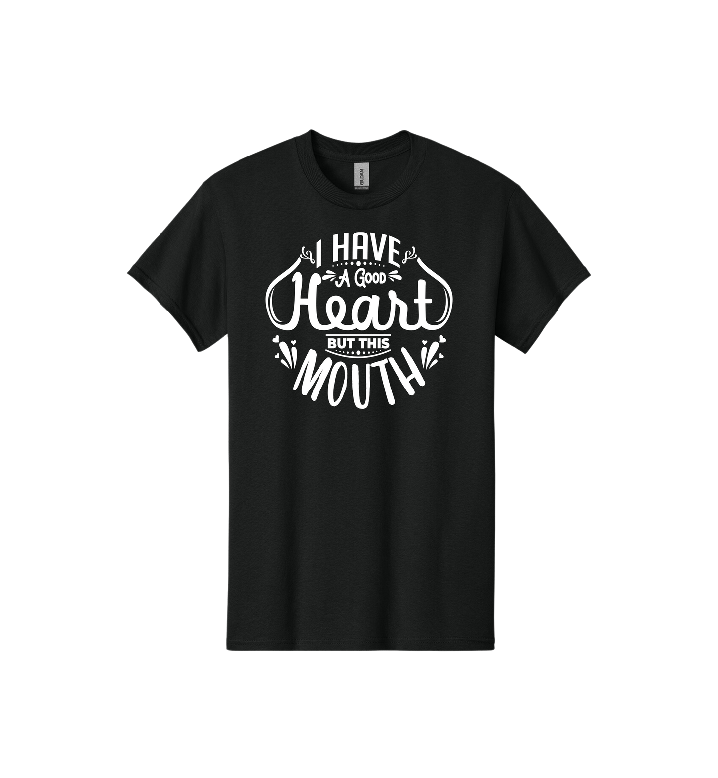 I have a good heart but ... This Mouth Tee