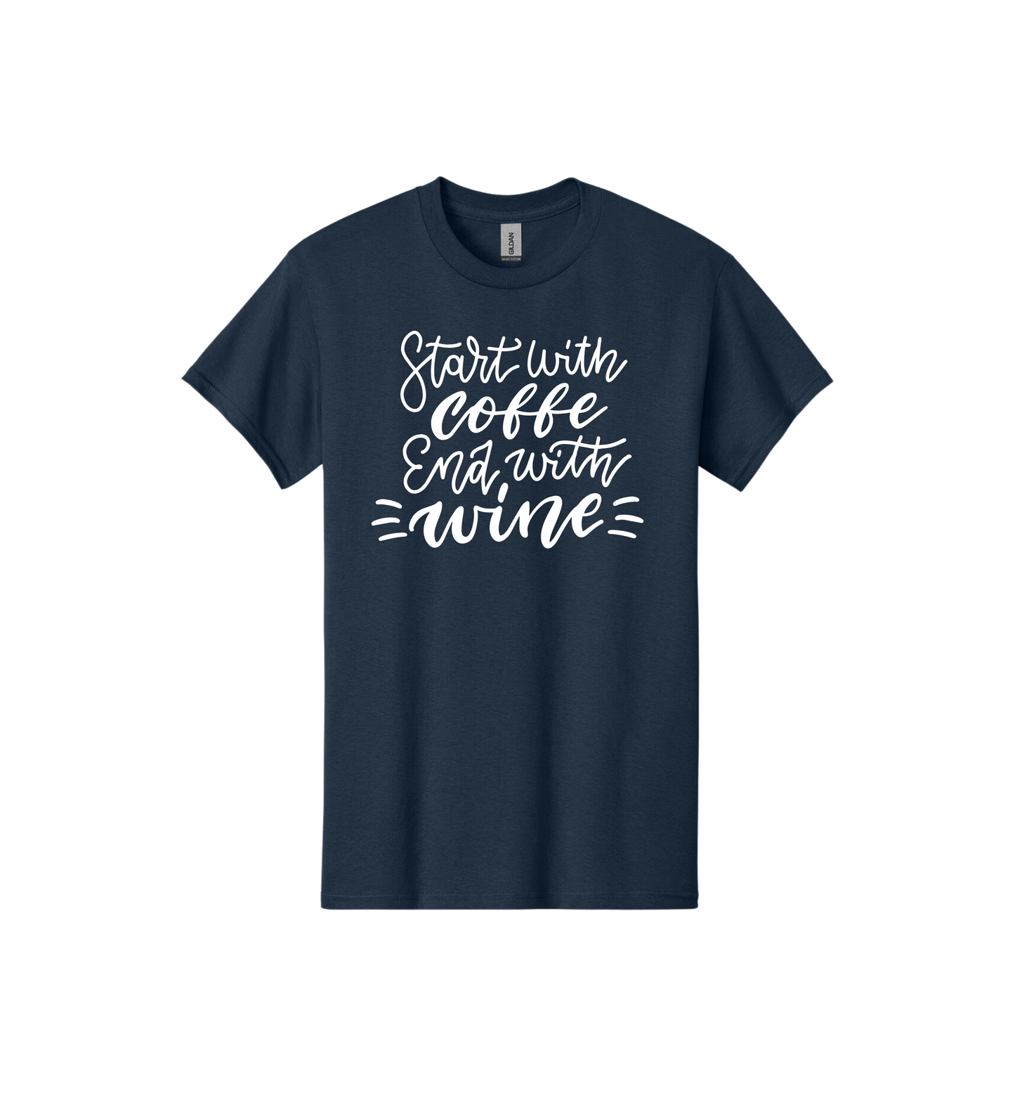 Start with coffee and end with wine Tee
