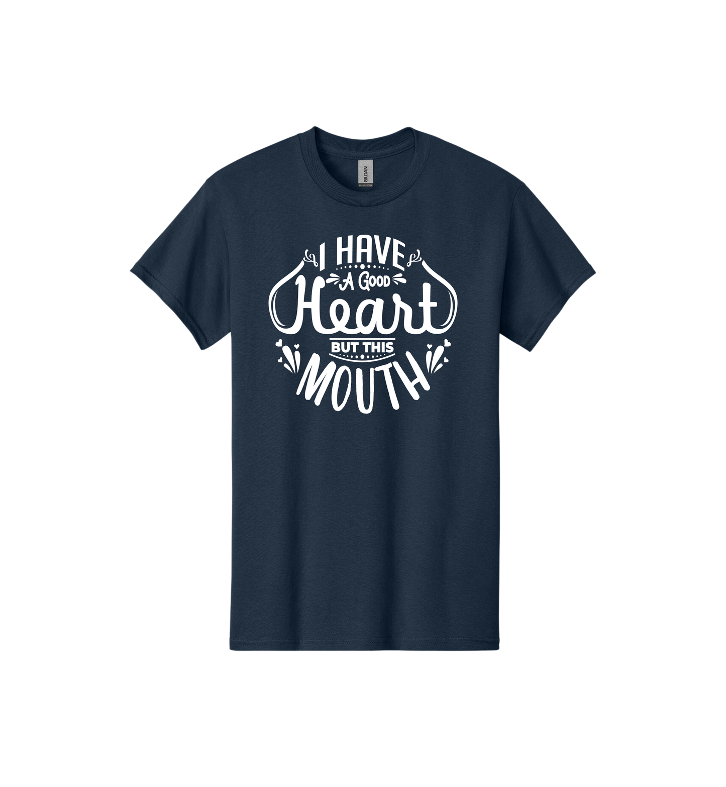 I have a good heart but ... This Mouth Tee