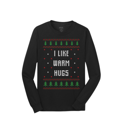 I Like Warm Hugs Ugly Christmas Sweater Tee