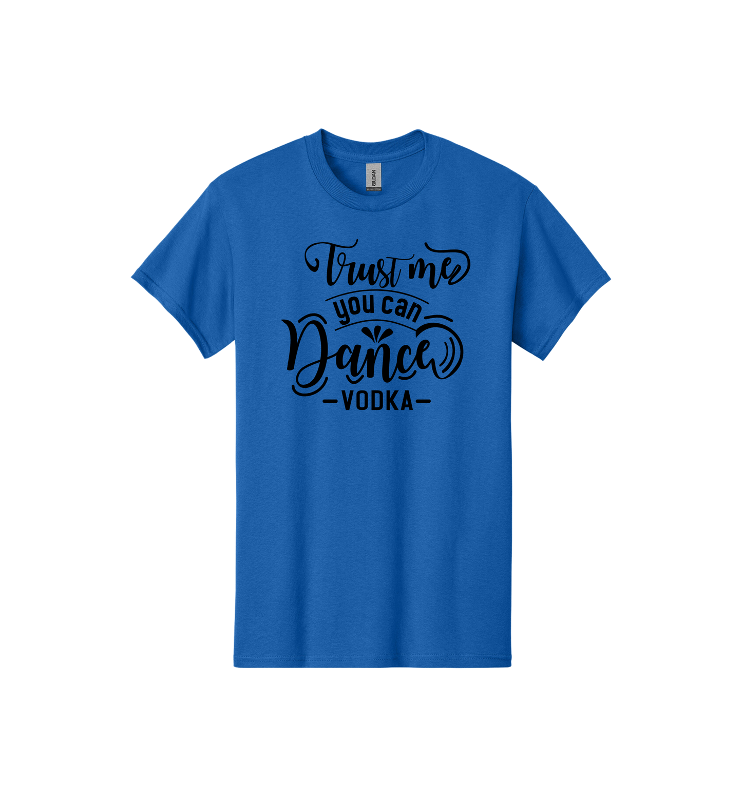 Trust me you can dance Tee