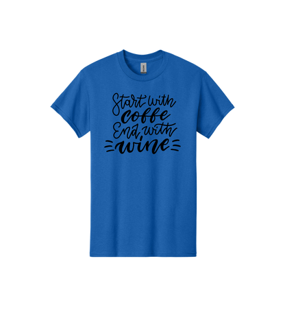 Start with coffee and end with wine Tee