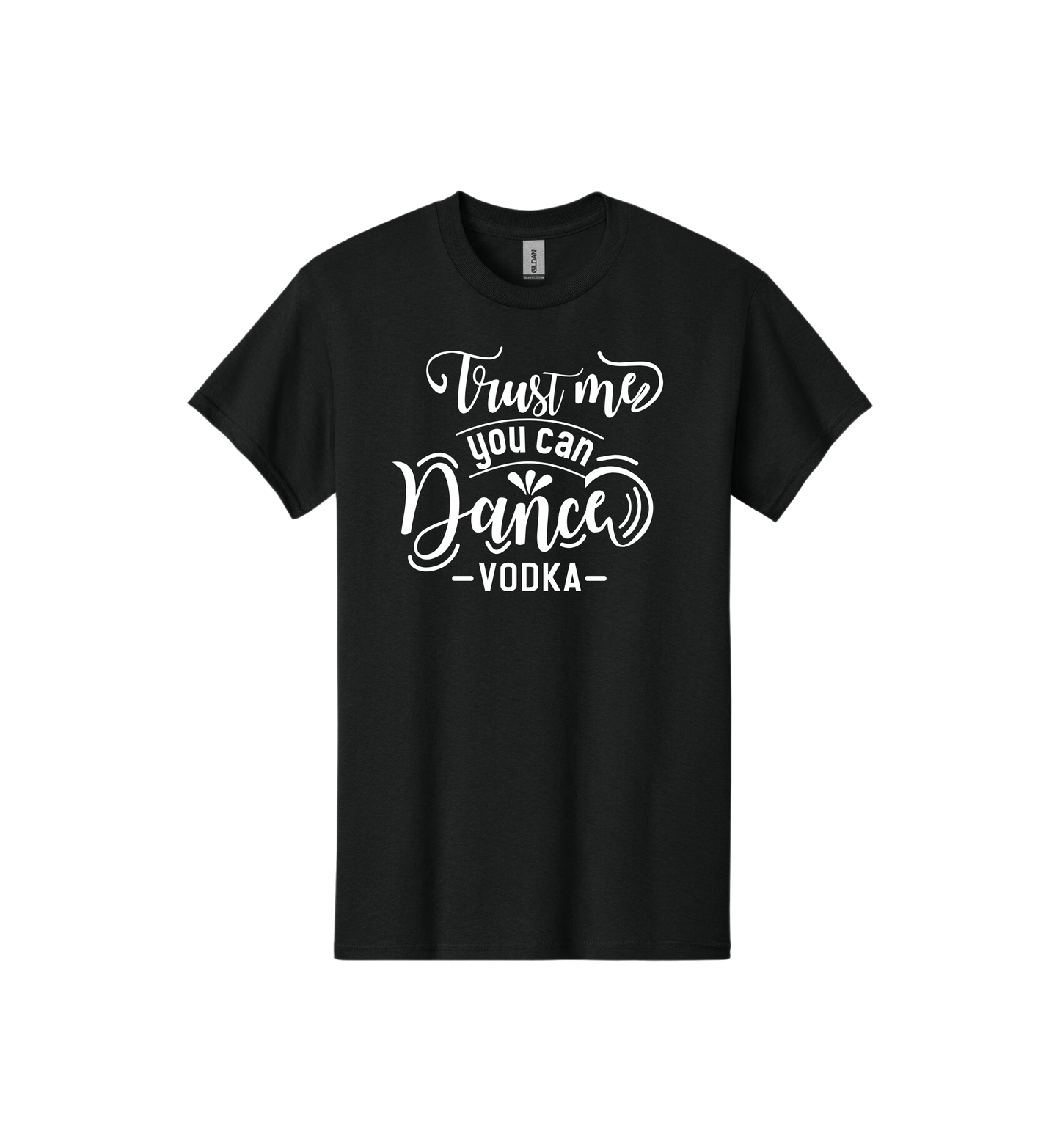 Trust me you can dance Tee