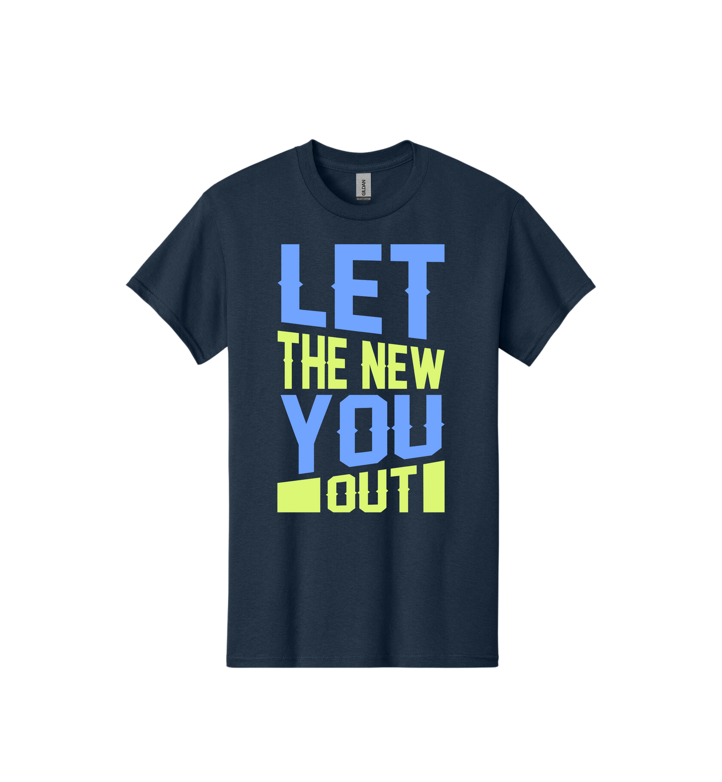 Let The New You Out Tee