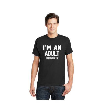 I'm an Adult - Technically Tee