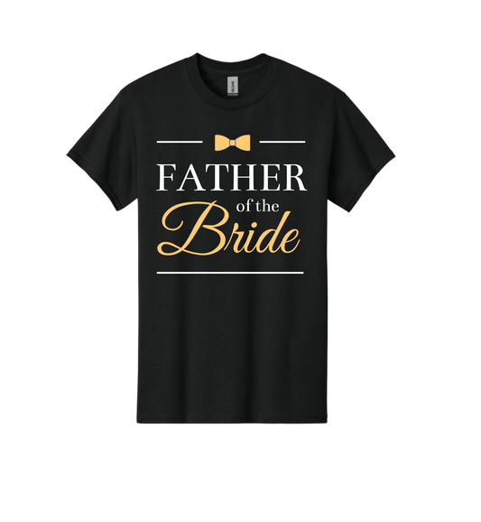 "Father of The Bride" T-Shirt